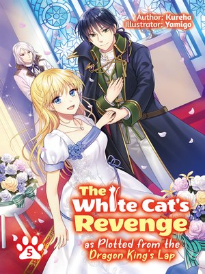 cover image of The White Cat's Revenge as Plotted From the Dragon King's Lap, Volume 5